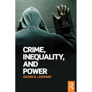 Crime, Inequality and Power