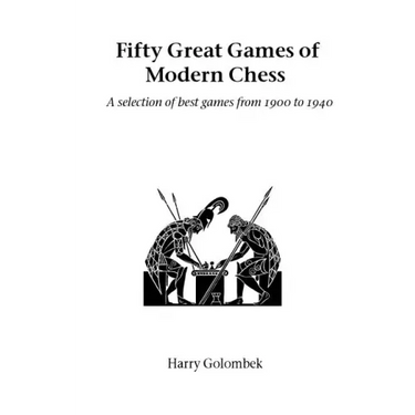 Fifty Great Games of Modern Chess