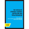 European Socialism, Volume II: The Socialist Struggle Against Capitalism and Totalitarianism