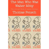 The Man Who Was Walter Mitty: The Life and Work of James Thurber