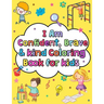 I am confident brave and kind coloring book for kids: Positive affirmations and inspirational quotes coloring book