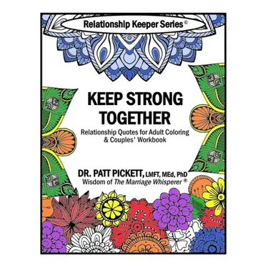 Keep Strong Together - Relationship Quotes for Adult Coloring & Couples' Workbook