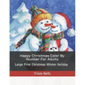 Happy Christmas Color By Number For Adults: Large Print Christmas Winter Holiday