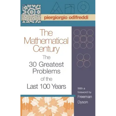 The Mathematical Century: The 30 Greatest Problems of the Last 100 Years