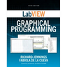 LabVIEW Graphical Programming, Fifth Edition