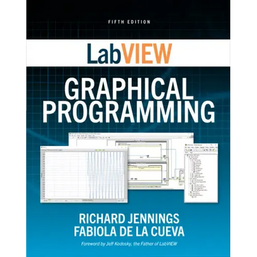 LabVIEW Graphical Programming, Fifth Edition