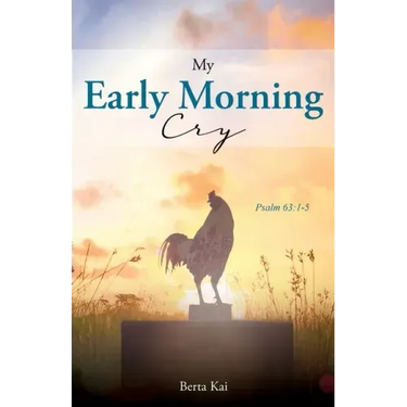 My Early Morning Cry