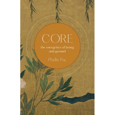 Core: The Energetics of Being and Ground