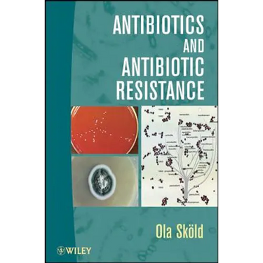 Antibiotics and Antibiotic Resistance