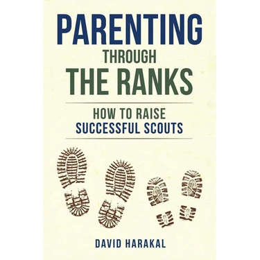 Parenting Through the Ranks: How to Raise Successful Scouts