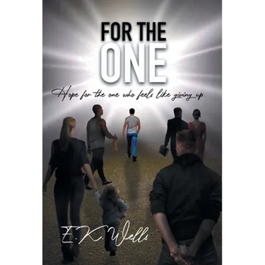 For the One: Hope for the One Who Feels Like Giving Up.
