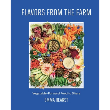 Flavors from the Farm: Vegetable-Forward Food to Share