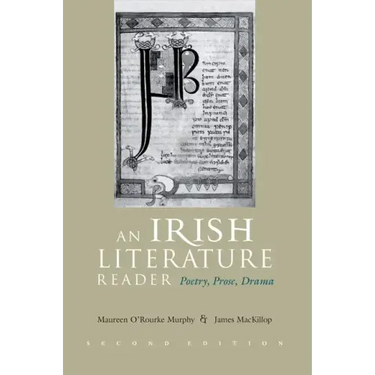 An Irish Literature Reader: Poetry, Prose, Drama, Second Edition