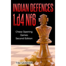 Indian Defences 1.d4 Nf6: Chess Opening Games - Second Edition
