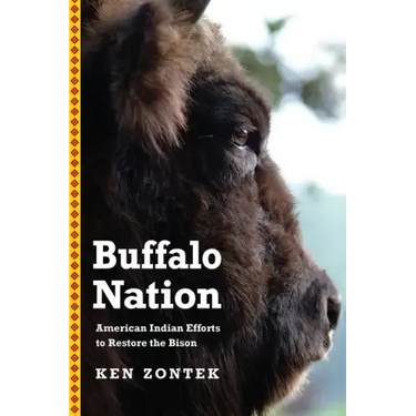 Buffalo Nation: American Indian Efforts to Restore the Bison