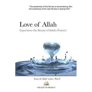 Love of Allah: Experience The Beauty Of Salah