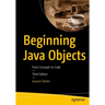 Beginning Java Objects: From Concepts to Code