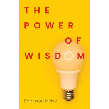 The Power of Wisdom