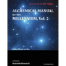 Alchemical Manual for this Millennium Volume 2