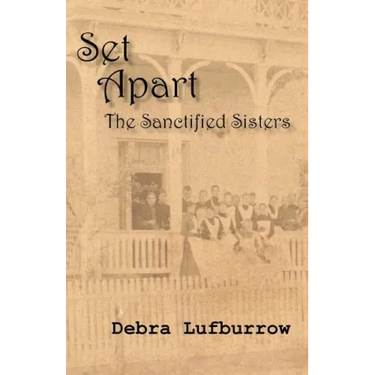 Set Apart: The Sanctified Sisters