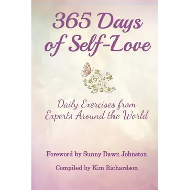365 Days of Self-Love: Daily Excercises from Experts Around the World