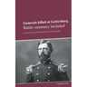 Generals killed at Gettysburg: Battle summary included