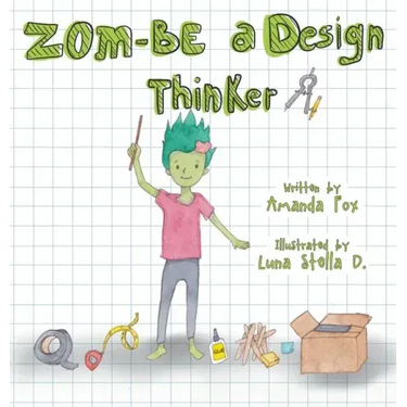 Zom-Be a Design Thinker!