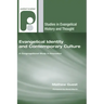 Evangelical Identity and Contemporary Culture