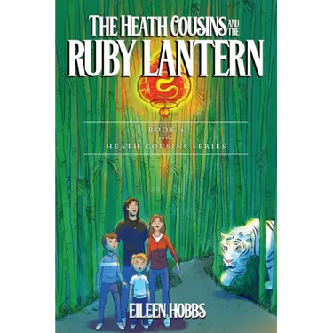 The Heath Cousins and the Ruby Lantern: Book 4 in the Heath Cousins Series