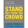 Stand Out from the Crowd: Key Skills for Study, Work and Life