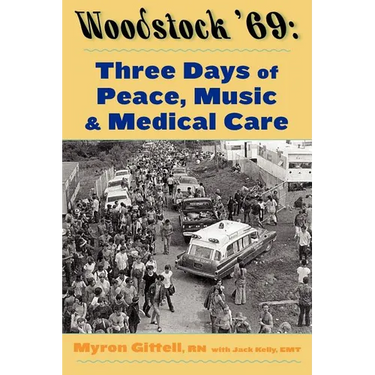 Woodstock '69: Three Days of Peace, Music, and Medicine