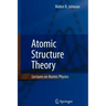 Atomic Structure Theory: Lectures on Atomic Physics