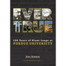Ever True: 150 Years of Giant Leaps at Purdue University