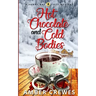 Hot Chocolate and Cold Bodies