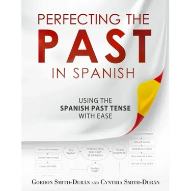 Perfecting the Past in Spanish