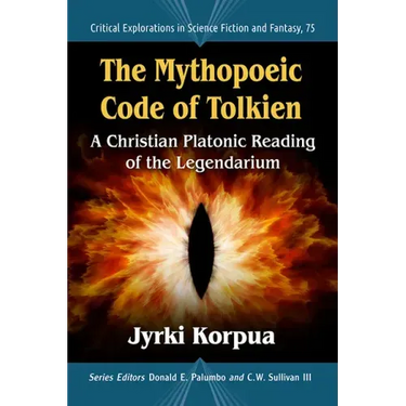 The Mythopoeic Code of Tolkien: A Christian Platonic Reading of the Legendarium