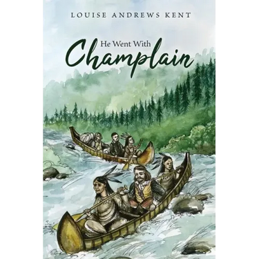 He Went With Champlain