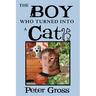 The Boy Who Turned Into a Cat