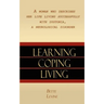 Learning, Coping, Living: A Woman Who Describes Her Life Living Successfully with Dystonia, A Neurological Disorder