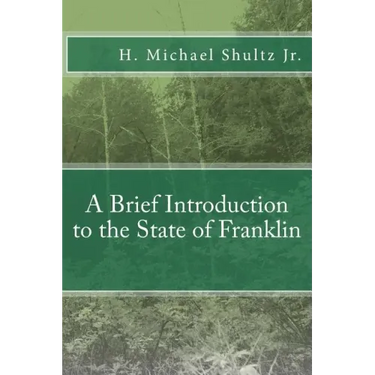 A Brief Introduction to the State of Franklin