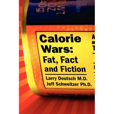 Calorie Wars: Fat, Fact and Fiction