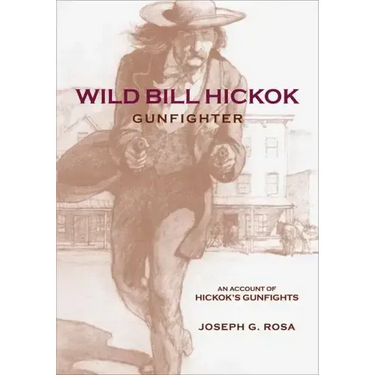 Wild Bill Hickok, Gunfighter: A Trading Post on the Upper Missouri