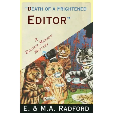 Death of a Frightened Editor: A Golden Age Mystery