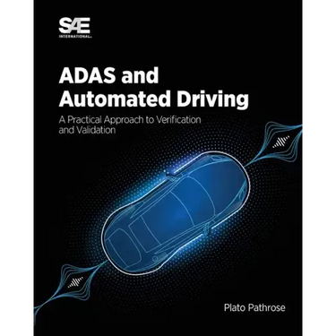 ADAS and Automated Driving: A Practical Approach to Verification and Validation