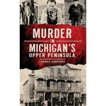Murder in Michigan's Upper Peninsula