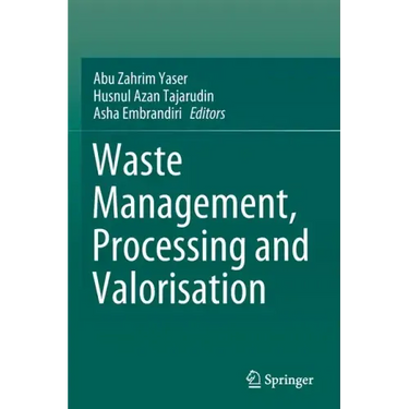 Waste Management, Processing and Valorisation
