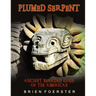 Plumed Serpent: Ancient Bearded Gods Of The Americas