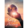 Key Answers: Exactly How the Law of Attraction Works for You
