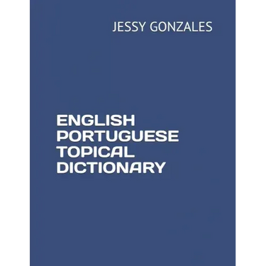 English Portuguese Topical Dictionary