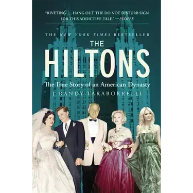 The Hiltons: The True Story of an American Dynasty